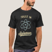 Trust in Science Funny Physics Retro Atom T-shirt (Voorkant)
