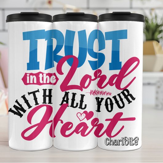 Trust In The Lord All Your Heart Thermosbeker