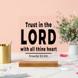 Trust in the Lord Proverbs 3 5 kjv Acrylic Sign Acryl Bord