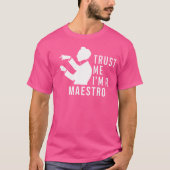 Trust M Ik ben een Maestro Chorus Leader dirigent  T-shirt (Voorkant)