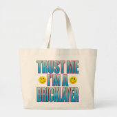 Trust Me Bricklayer Life B Grote Tote Bag (Voorkant)