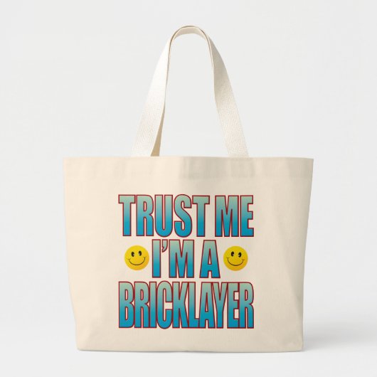 Trust Me Bricklayer Life B Grote Tote Bag (Voorkant)