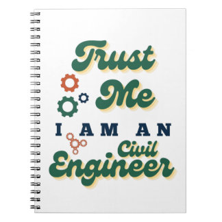 Trust Me I Am A Civil Engineer Notitieboek