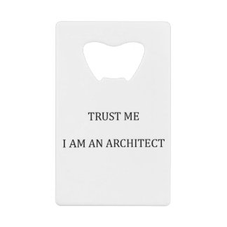 Trust me I am an Architect Creditkaart Flessenopener