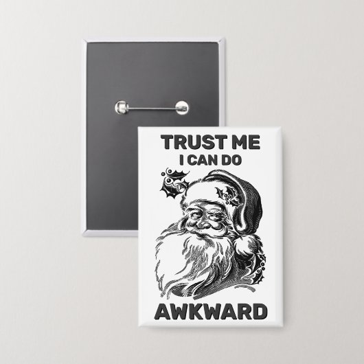 Trust Me - I Can Do Awkward™ Button (Voorkant / Achterkant)