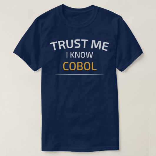Trust Me I Know Cobol Data Science Balsamic Balanc T-shirt (Design voorkant)