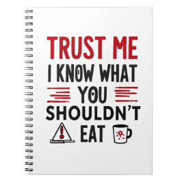 Trust Me, I Know What You Shouldn’t Eat Notitieboek