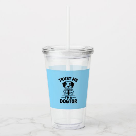 Trust Me I’m a Dogtor Acryl Drinkbeker (Voorkant)
