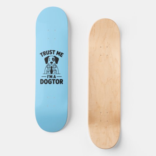 Trust Me I’m a Dogtor Persoonlijk Skateboard (Voorkant)