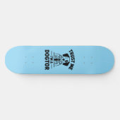 Trust Me I’m a Dogtor Persoonlijk Skateboard (Horizontaal)