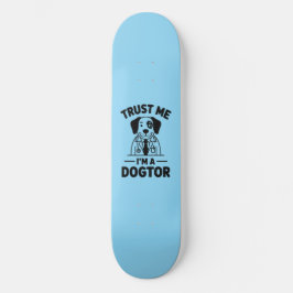 Trust Me I’m a Dogtor Persoonlijk Skateboard