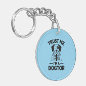 Trust Me I’m a Dogtor Sleutelhanger (Voorkant Links)