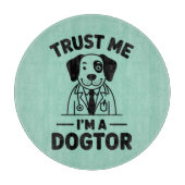 Trust Me I’m a Dogtor Snijplank (Voorkant)