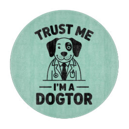 Trust Me I’m a Dogtor Snijplank