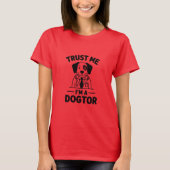 Trust Me I’m a Dogtor T-shirt (Voorkant)