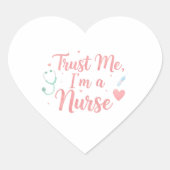 Trust Me, I’m a Nurse  Hart Sticker (Voorkant)