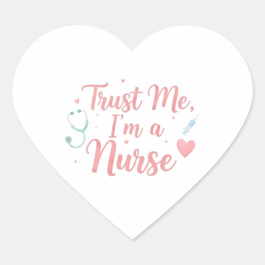 Trust Me, I’m a Nurse Hart Sticker (Voorkant)