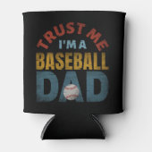 TRUST ME I'M A BASEBALL DAD BLIKJESKOELER (Voorkant)