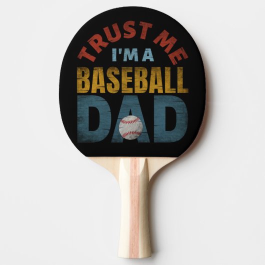 TRUST ME I'M A BASEBALL DAD TAFELTENNISBATJE (Voorkant)