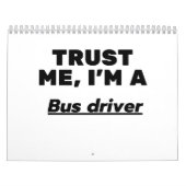 Trust Me, I'm a Bus driver Kalender (Hoes)