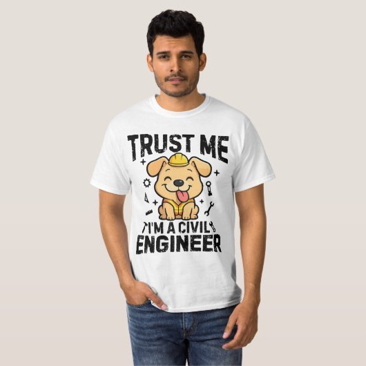 Trust me, I'm a civil engineer T-shirt (Voorkant volledig)