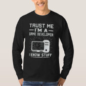 Trust Me I'm A Game Developer I Know Stuff T-shirt (Voorkant)