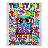 Trust Me Im A Mathematician Cute Math Design Perfect Poster (Voorkant)