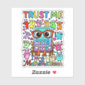 Trust Me Im a Mathematician Cute Math Sticker (Vel)