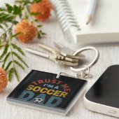TRUST ME I'M A SOCCER DAD SLEUTELHANGER (Voorkant Rechts)