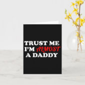 Trust Me I'm Almost A Daddy Funny Father's Day Mem Kaart (Gele Bloem)