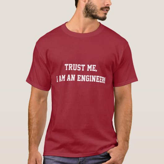 Trust me I'm an Engineer T-shirt (Voorkant)