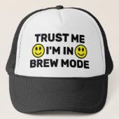 Trust Me - I'm In Brew Mode™ Trucker Hat Trucker Pet (Voorkant)