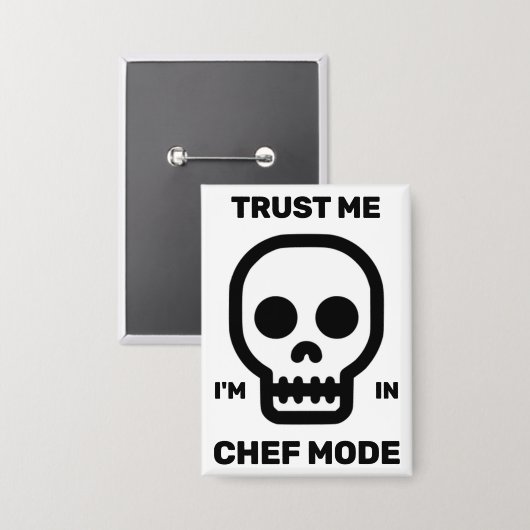 Trust Me - I'm In Chef Mode™ Button (Voorkant / Achterkant)