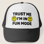 Trust Me - I'm In Fun Mode™ Trucker Hat Trucker Pet (Voorkant)