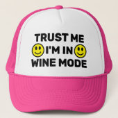 Trust Me - I'm In Wine Mode™ Trucker Hat Trucker Pet (Voorkant)