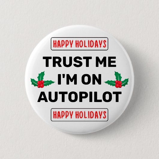 Trust Me - I'm On Autopilot Button (Voorkant)