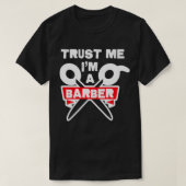 Trust Me ix27m a Barber 18 T-shirt (Design voorkant)