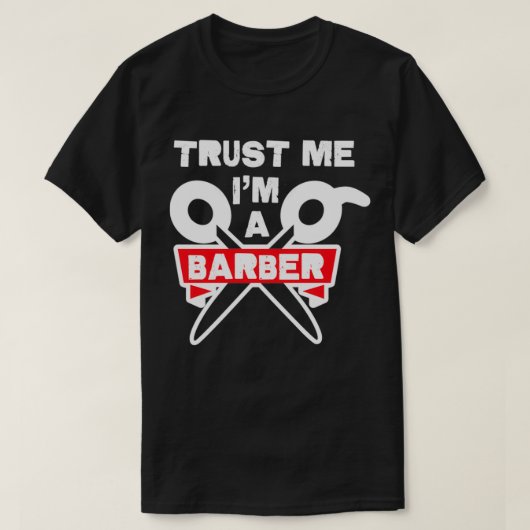 Trust Me ix27m a Barber 18 T-shirt (Design voorkant)