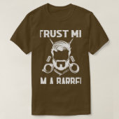Trust Me Ix27m A Barber Barbershop Hair Cutting T-shirt (Design voorkant)