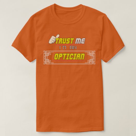 Trust Me Ix27m als Opticien T-shirt (Design voorkant)