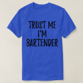 Trust Me Ix27m Bartender Funny Gift Idea T-shirt (Design voorkant)
