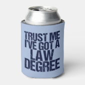 Trust Me Lawyer Funny Law School Afstuderen Blikjeskoeler (Blikje Voorkant)