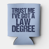 Trust Me Lawyer Funny Law School Afstuderen Blikjeskoeler (Voorkant)