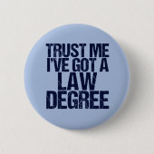 Trust Me Lawyer Ronde Button 5,7 Cm (Voorkant)