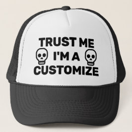 Trust Me Trucker Hat (Customize It!) Pet