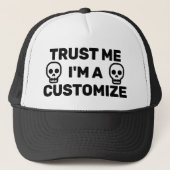 Trust Me Trucker Hat (Customize It!) Trucker Pet (Voorkant)