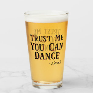 Trust Me You Can Dance beroemd gemaakt door Alcoho Glas