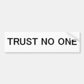 Trust No One Bumpersticker (Voorkant)