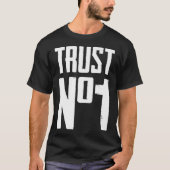 Trust No One Graphic Tees  Cool Motivational Graph (Voorkant)