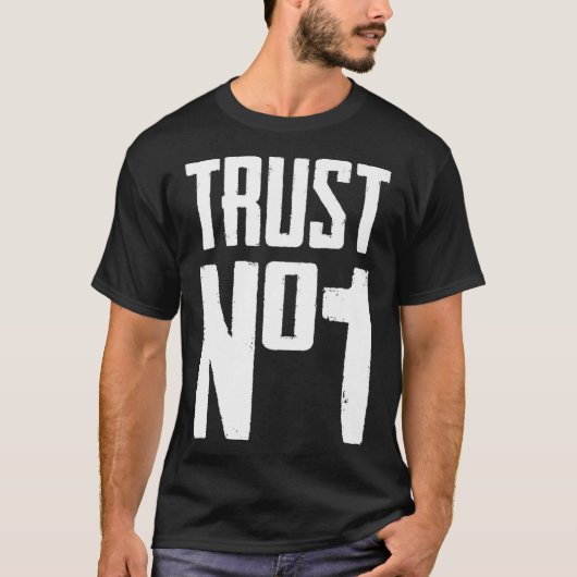 Trust No One Graphic Tees  Cool Motivational Graph (Voorkant)